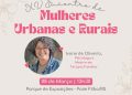 15° Encontro de Mulheres Urbanas e Rurais acontece no dia 08 de março  em Paim Filho