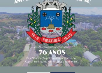 Piratuba celebra 76 Anos com programação especial para a família inteira