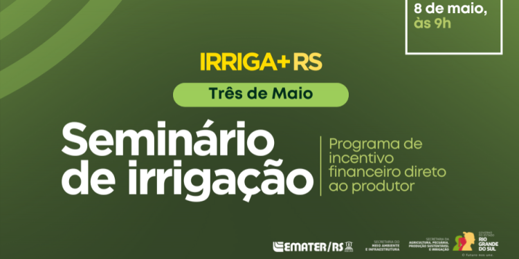 Nova edição do Seminário de Irrigação ocorre nesta quinta (8) em Três de Maio