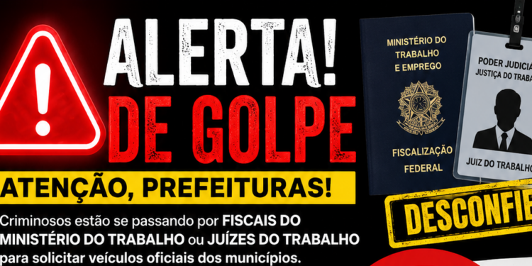 Golpistas se passam por fiscais e juízes do Trabalho para solicitar veículos oficiais a prefeituras